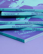 Load image into Gallery viewer, Book "WORKSIGHT No. 27: Are We Consumers?"